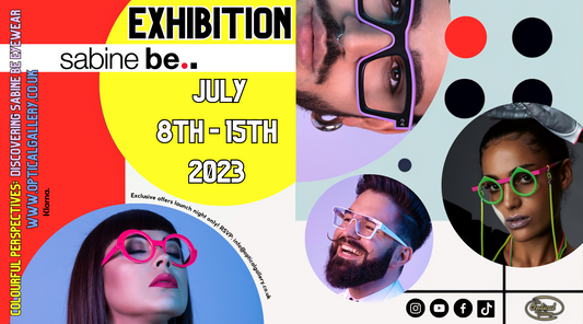 Sabine Be Eyewear Exhibition FREE launch night 8th July 2023