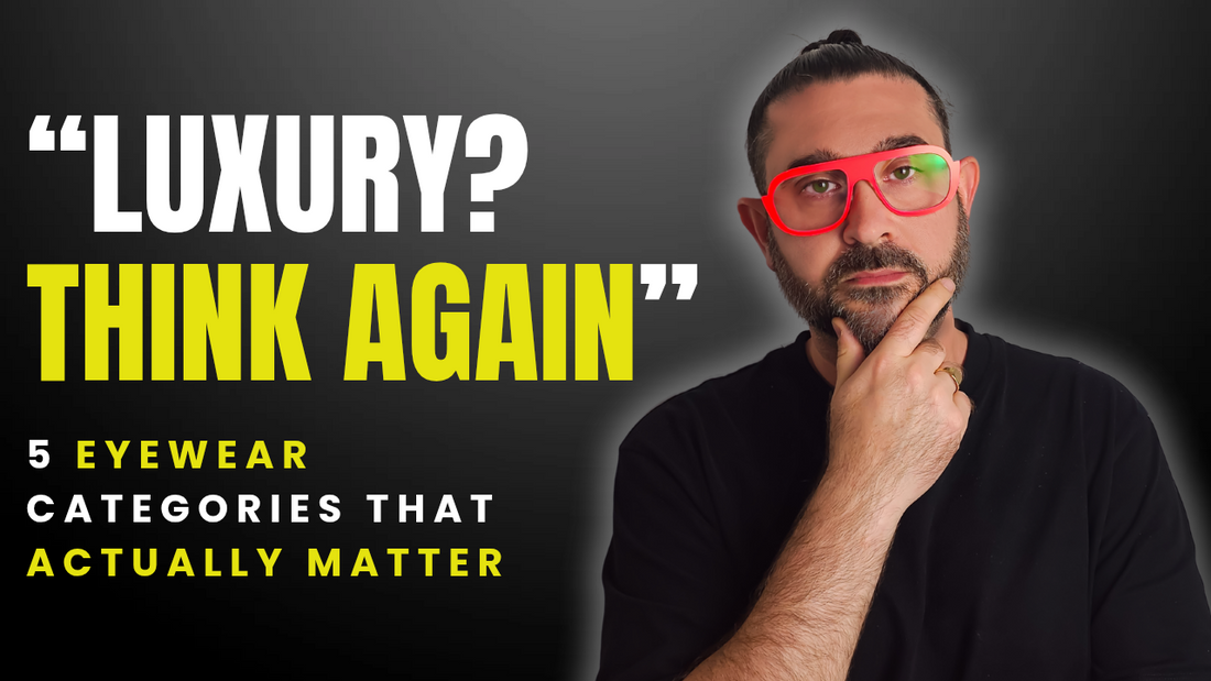 The 5 Categories of Eyewear — and Where We Fit In