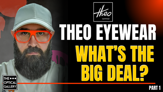 Theo Eyewear: The Story Behind the Boldest Glasses in the World | Part One