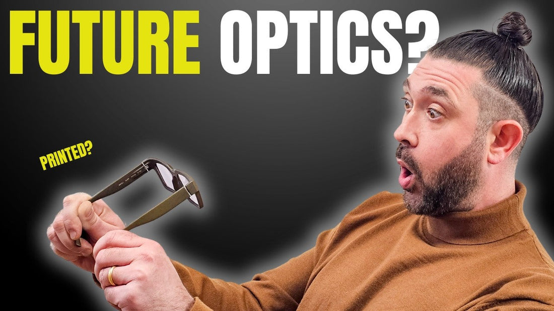 3D Printed Eyewear Explained: Why I Completely Changed My Mind